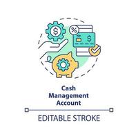 Cash management account concept icon. Commerce. Type of saving service abstract idea thin line illustration. Isolated outline drawing. Editable stroke. vector