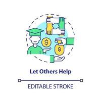 Let others help concept icon. Get financial aid. Saving for college tip abstract idea thin line illustration. Isolated outline drawing. Editable stroke. vector