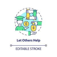 Let others help concept icon. Get financial aid. Saving for college tip abstract idea thin line illustration. Isolated outline drawing. Editable stroke. vector