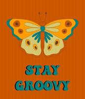 Retro groovy posters 60s 70s with groovy butterfly for cards, stickers or poster design. Typography slogan vector