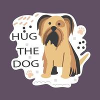 Funny sticker with pet dog. Emblem with cute animal with motivational quote vector