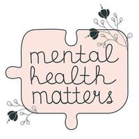 Mental health matters. Vector stock illustration. A nude-colored puzzle. Psychology. Sticker with text. Isolated on a white background.