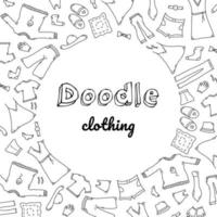 Doodle set of clothes. Fashion hand drawn objects, symbols and items. Round composition vector