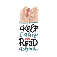 Lettering Inscription - Keep calm and read a book. Flat vector Illustration on white background. Logo of open book with old page. Concept For bookstores, libraries,lists of best sellers