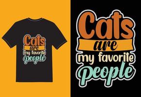 cats are my favorite people t shirt vector