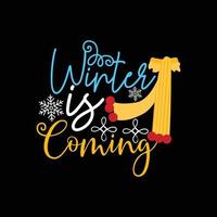 winter is coming  vector t-shirt template. Vector graphics, winter typography design, or t-shirts. Can be used for Print mugs, sticker designs, greeting cards, posters, bags, and t-shirts.