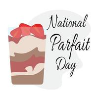 National Parfait Day, idea for poster, banner, flyer, postcard or menu decoration vector