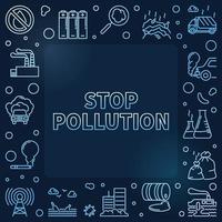 Stop Pollution outline blue Frame. Vector colored illustration