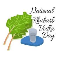 National Rhubarb Vodka Day, idea for poster, banner, flyer, postcard or menu decoration vector