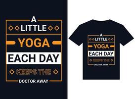 A LITTLE YOGA EACH DAY KEEPS THE DOCTOR AWAY illustrations for print-ready T-Shirts design vector