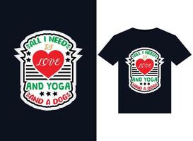 todo lo que necesito es amor y yoga e ilustraciones de un perro para el diseño de camisetas listas para imprimir vector