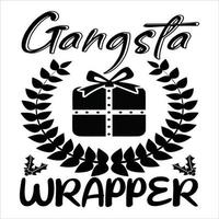 Gangsta Wrapper, Merry Christmas shirts Print Template, Xmas Ugly Snow Santa Clouse New Year Holiday Candy Santa Hat vector illustration for Christmas hand lettered