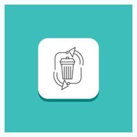 Round Button for waste. disposal. garbage. management. recycle Line icon Turquoise Background vector