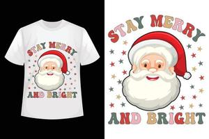 Stay merry and bright - Christmas t-shirt design template vector