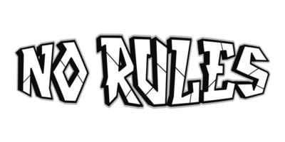 No rules word graffiti style letters.Vector hand drawn doodle cartoon logo illustration.Funny cool trippy letters, fashion, graffiti style print for t-shirt, poster concept vector