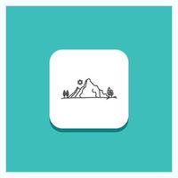 Round Button for mountain. landscape. hill. nature. tree Line icon Turquoise Background vector