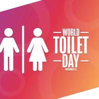 World Toilet Day. November 19. Holiday concept. Template for background, banner, card, poster with text inscription. Vector EPS10 illustration.