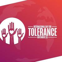 International Day for Tolerance. November 16. Holiday concept. Template for background, banner, card, poster with text inscription. Vector EPS10 illustration.