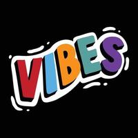 vibes word text illustration hand drawn for sticker and design element vector