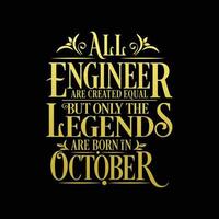 All Engineer are created equal but only the legends are born in. Birthday And Wedding Anniversary Typographic Design Vector. Free vector