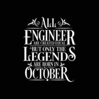 All Engineer are created equal but only the legends are born in. Birthday And Wedding Anniversary Typographic Design Vector. Free vector