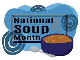 National Soup Month, idea for poster, banner, flyer, postcard or menu decoration vector