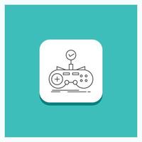 Round Button for Check. controller. game. gamepad. gaming Line icon Turquoise Background vector