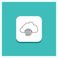 Round Button for network. city. globe. hub. infrastructure Line icon Turquoise Background vector