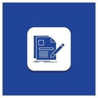 Blue Round Button for document. file. page. pen. Resume Glyph icon vector