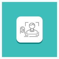 Round Button for finger. fingerprint. recognition. scan. scanning Line icon Turquoise Background vector