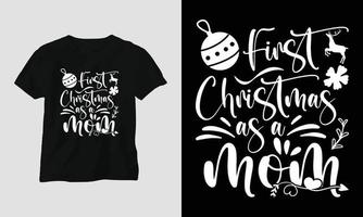 primera navidad como mamá - diseño de camiseta svg de navidad vector