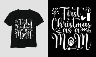 primera navidad como mamá - diseño de camiseta svg de navidad vector