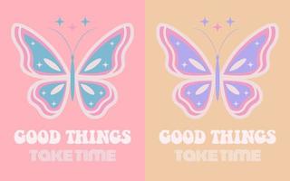 70s retro groovy butterfly print with inspirational slogan for graphic tee, t shirt or sticker poster. Good things take time. vector