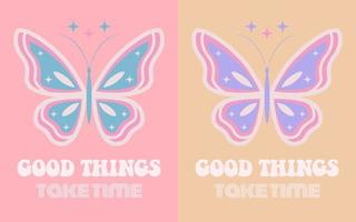 70s retro groovy butterfly print with inspirational slogan for graphic tee, t shirt or sticker poster. Good things take time. vector