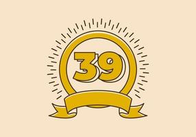 Vintage yellow circle badge with number 39 on it vector