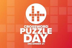 Crossword Puzzle Day. December 21. Holiday concept. Template for background, banner, card, poster with text inscription. Vector EPS10 illustration.