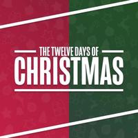 The Twelve Days of Christmas. Holiday concept. Template for background, banner, card, poster with text inscription. Vector EPS10 illustration.