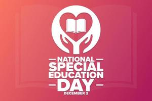 National Special Education Day. December 2. Holiday concept. Template for background, banner, card, poster with text inscription. Vector EPS10 illustration.