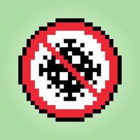 Sign coronavirus 8 bit pixel. Corona virus outbreak for game assets in vector illustration. Stop corona virus pixel art.