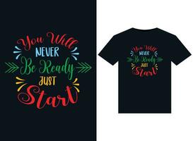 You will never be ready illustrations for print-ready T-Shirts design vector