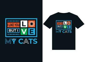 I like you but i love illustrations for print-ready T-Shirts design vector