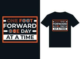 One foot forward one day at a time illustrations for print-ready T-Shirts design vector