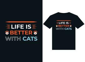 la vida es mejor con ilustraciones de gatos para el diseño de camisetas listas para imprimir vector