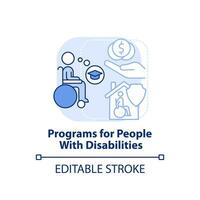 Programs for people with disabilities light blue concept icon. Government benefit abstract idea thin line illustration. Isolated outline drawing. Editable stroke. vector