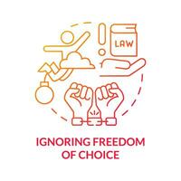 Ignoring freedom of choice red gradient concept icon. Overcontrol. Disadvantage of social institutions abstract idea thin line illustration. Isolated outline drawing vector