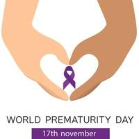 Two hands as heart with purple ribbon. Post for world prematurity baby day. Vector illustration.