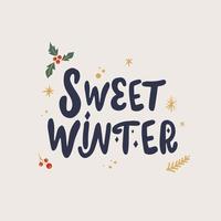 Christmas sign - Sweet winter. Vector Winter quote in retro groovy style.
