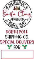 Santa Claus Approved, North Pole Shipping Co, Merry Christmas, Santa, Christmas Holiday, Vector Illustration File