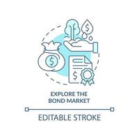 Explore bond market turquoise concept icon. Protecting money during inflation abstract idea thin line illustration. Isolated outline drawing. Editable stroke. vector