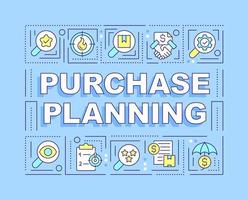 Purchase planning word concepts blue banner. Acquiring goods process. Infographics with editable icons on color background. Isolated typography. Vector illustration with text.